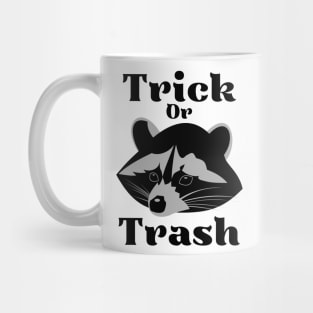 Trick Or Trash Mug